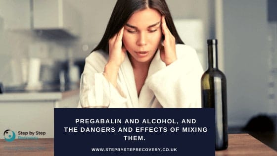 The Dangers of Mixing Pregabalin and Alcohol